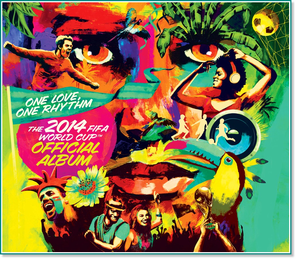 The 2014 FIFA World Cup Official Album - One Love, One Rhythm - албум