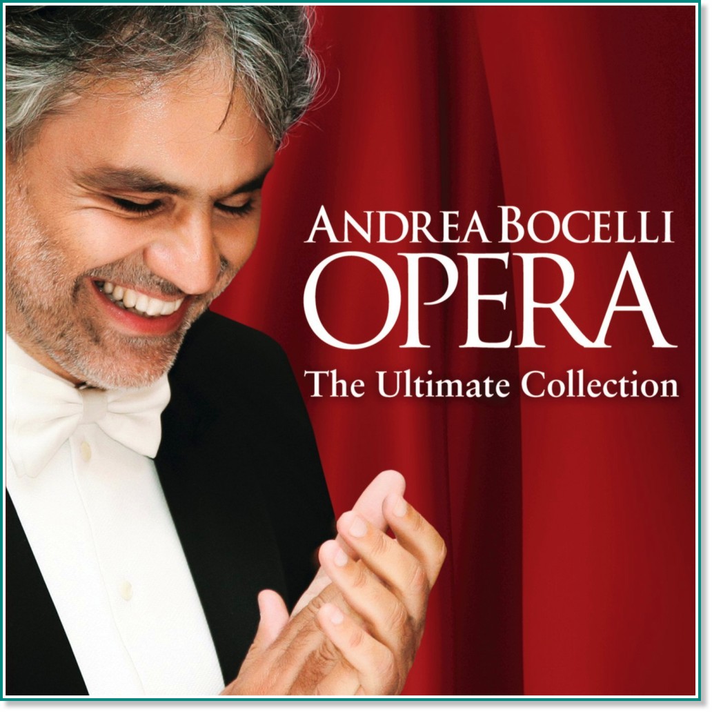 Andrea Bocelli - Opera - The Ultimate Collection - 