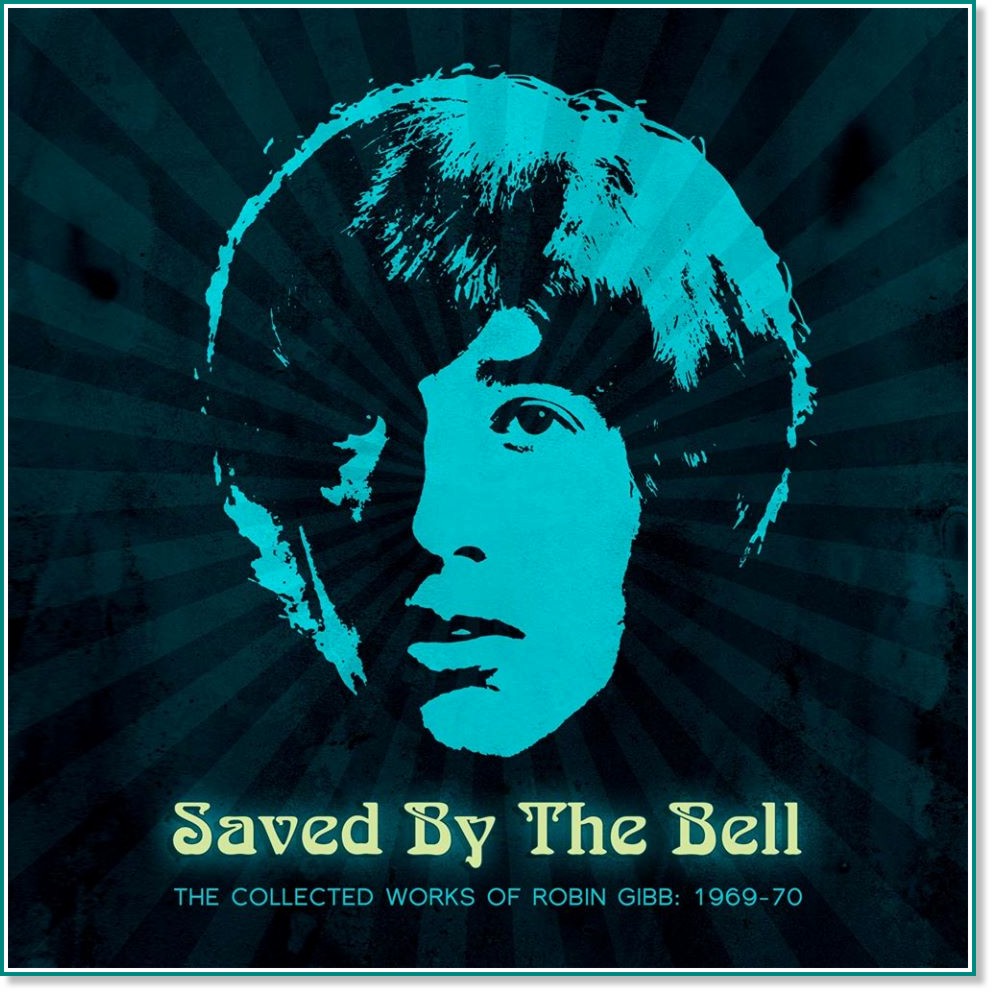 Robin Gibb - Saved By The Bell - the Collected Works of Robin Gibb: 1969-70 - 3 CD - компилация