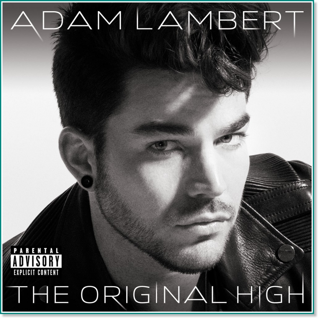 Adam Lambert - The Original High - Deluxe Explicit Version - 