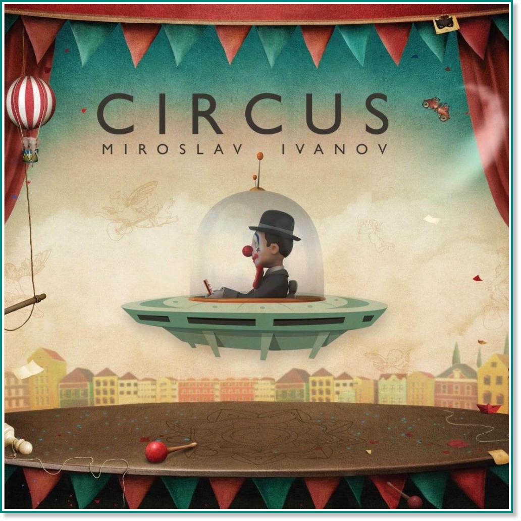 Miroslav Ivanov - Circus - албум