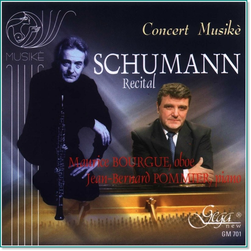 Schumann. Recital - Maurice Bourgue, Jan Bernard Pommier - 