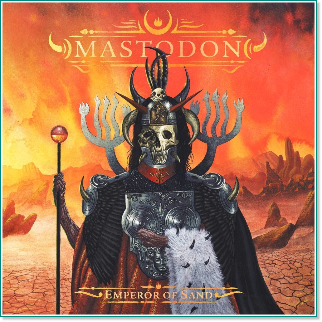 Mastodon - Emperor Of Sand - 