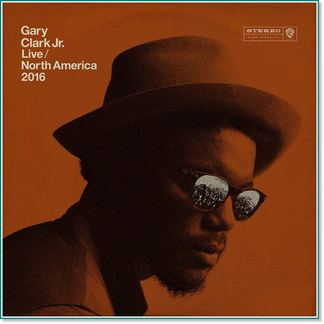 Gary Clark Jr - Live North America 2016 - албум