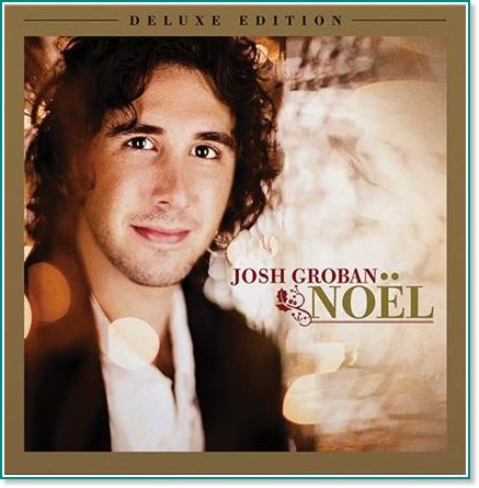 Josh Groban - Noel - Deluxe Edition - албум