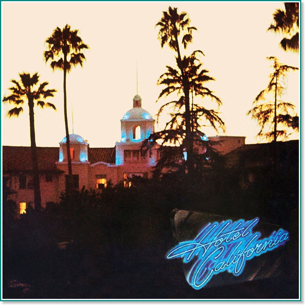 Eagles - Hotel California: 40th Anniversary Deluxе Edition - 2 CD + Blu-ray - албум