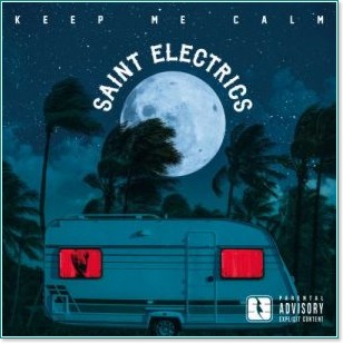 Saint Electrics - Keep Me Calm - 