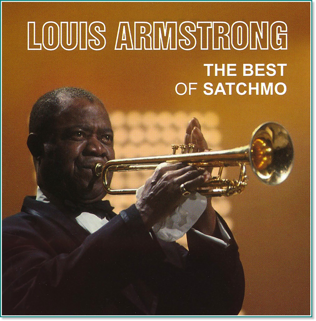 Louis Armstrong - The Best of Satchmo - 