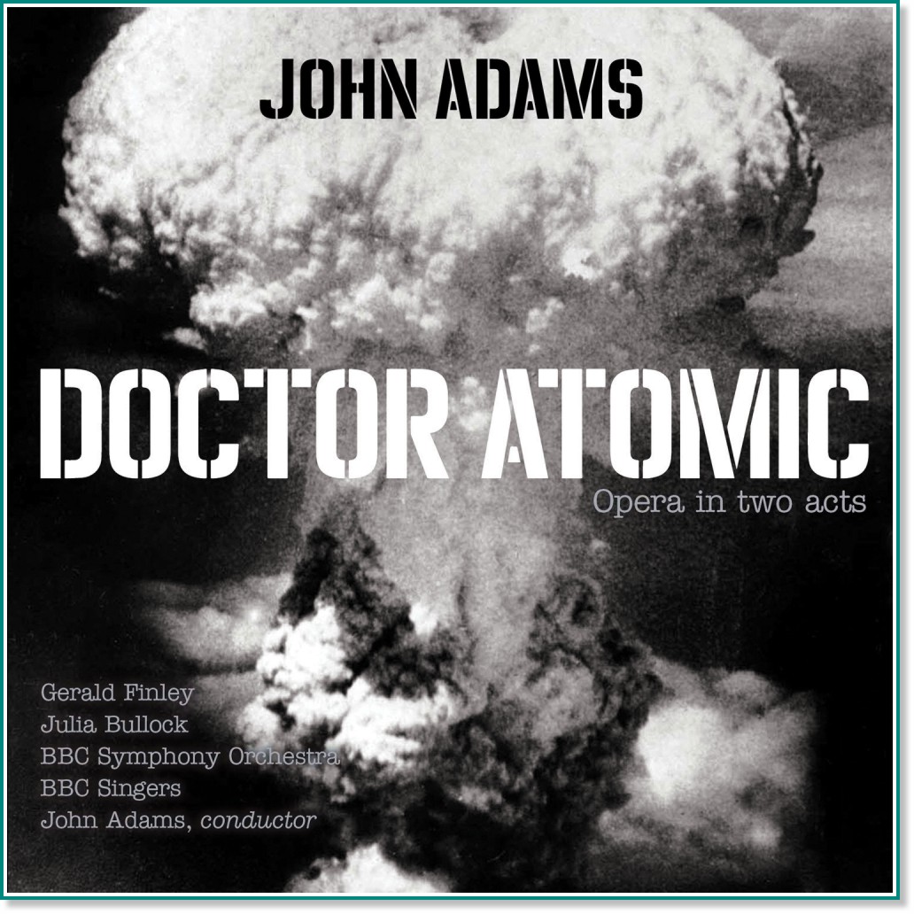 John Adams - Doctor Atomic - 2 CD - 