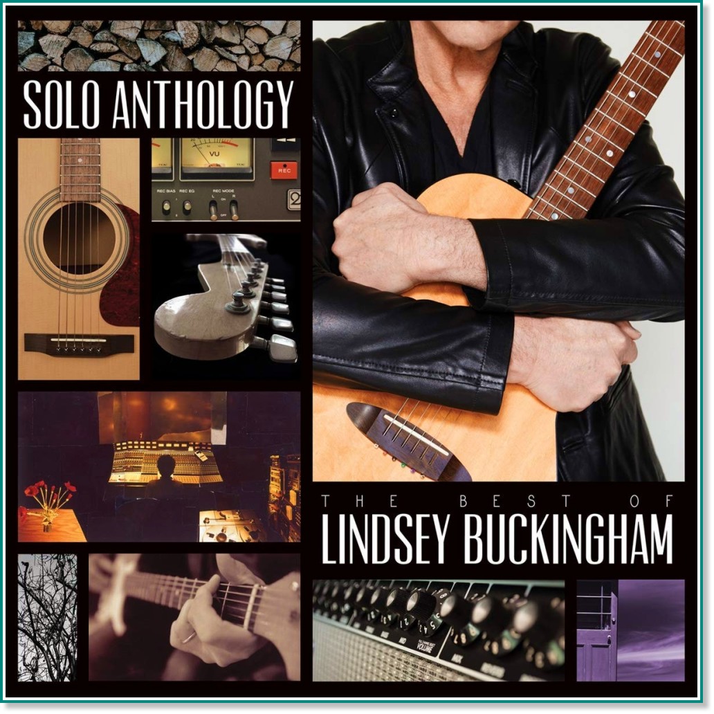 Lindsey Buckingham - Solo Anthology: The best of Lindsey Buckingham - компилация