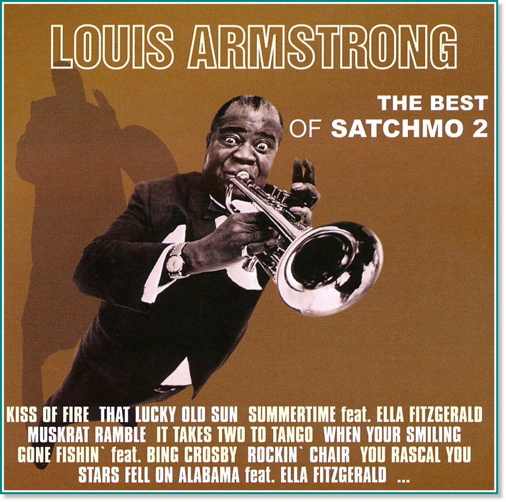 Louis Armstrong - The Best of Satchmo 2 - 