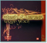 Атеш и Венера - Балкан Фиеста - албум