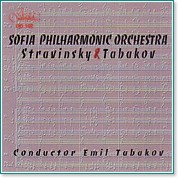 Софийски филхармоничен оркестър - И. Стравински,Емил Табаков - албум