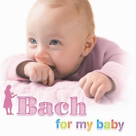 Bach for My Baby - компилация